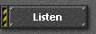 Listen